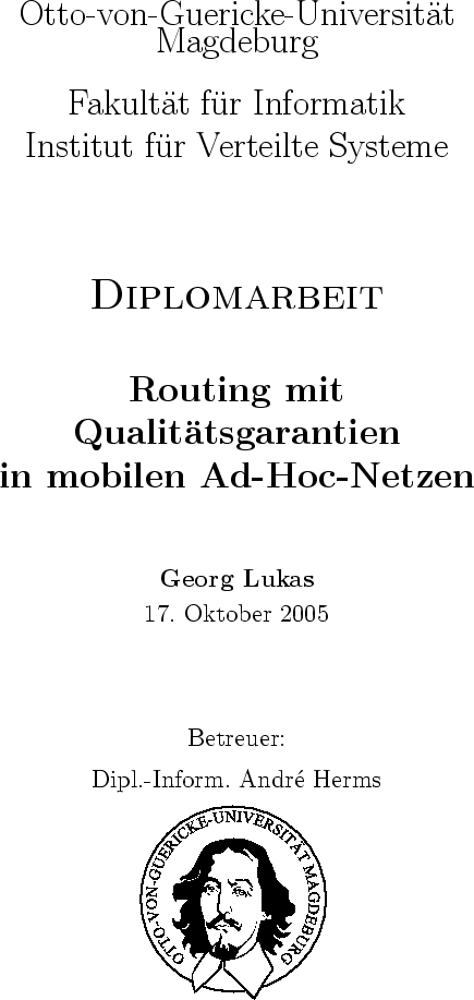 \begin{addmargin}[47.6pt]{0pt}
\begin{center}
{\LARGE Otto-von-Guericke-Univer...
...{\large Dipl.-Inform. Andr\'e Herms\\ [0.2cm]}
\par
\end{center} \end{addmargin}